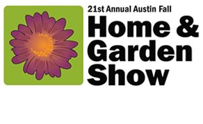21st Annual Austin Fall Home & Garden Show - August 26-28 at the Austin Convention Center with Celebrity Chris Lambton
