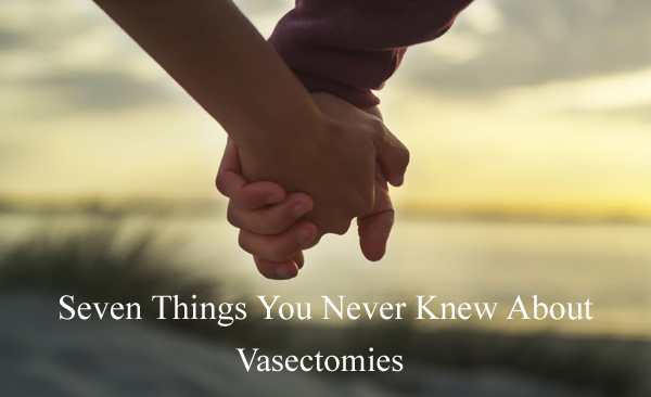 Family Planning: Seven Things You Never Knew About Vasectomies